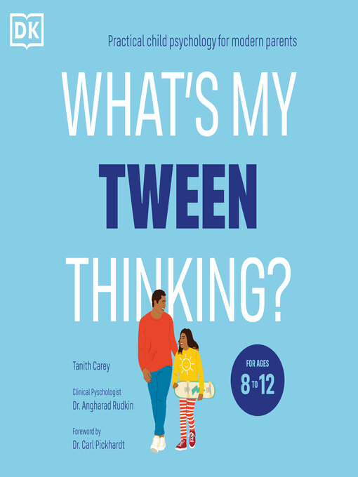 Title details for What's My Tween Thinking? by Tanith Carey - Available